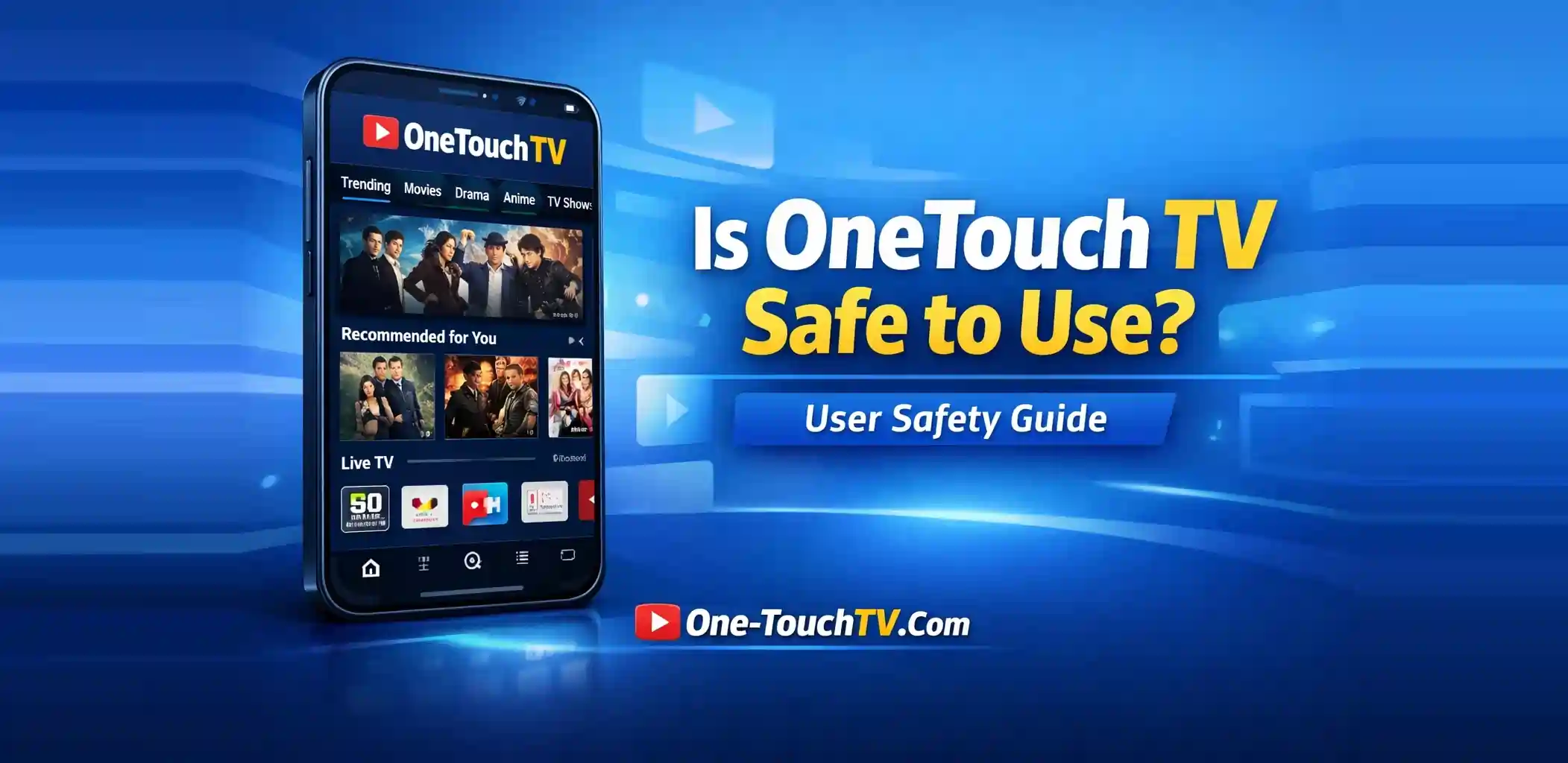 Is OneTouch TV Safe to Use - User Safety Guide